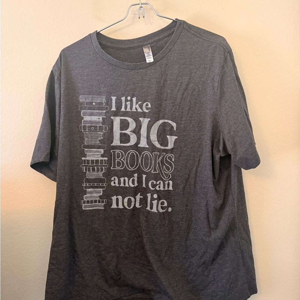 Amazon Dark Gray Graphic Tee "I like BIG BOOKS and I can not lie."
